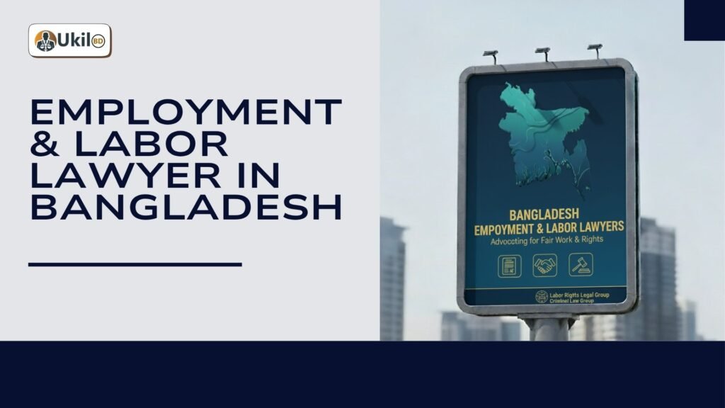 Employment & Labor Lawyer in Bangladesh